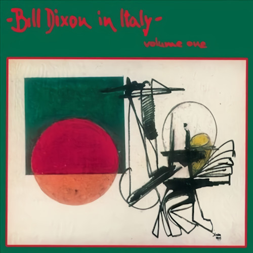 BILL DIXON / ビル・ディクソン / In Italy Volume One(LP)