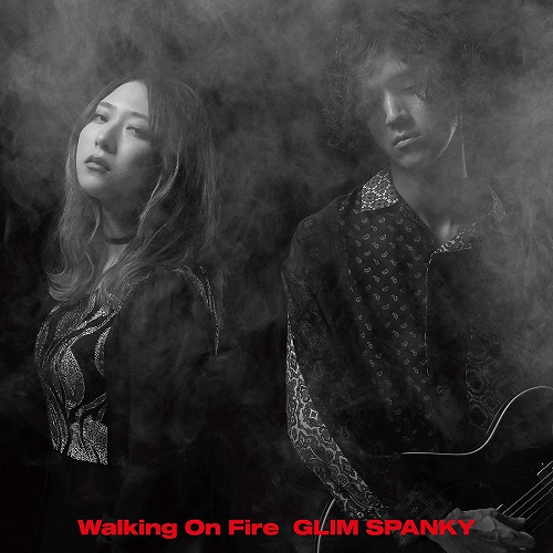 Walking On Fire/GLIM SPANKY/グリムスパンキー/初回限定盤｜日本の