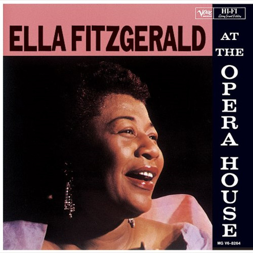 ELLA FITZGERALD / エラ・フィッツジェラルド / エラ・アット・ジ・オペラ・ハウス +9(UHQCD) 