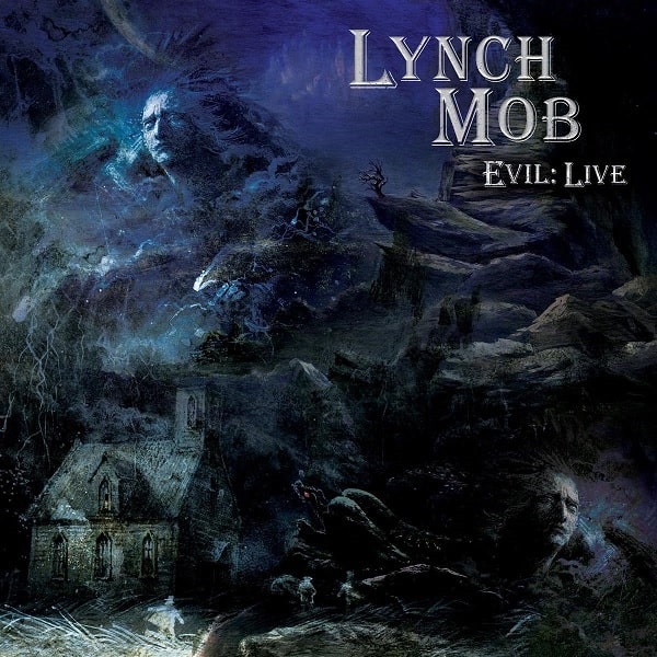 LYNCH MOB / EVIL: LIVE