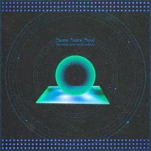 BROTHER SUN SISTER MOON (J-POP) / Some Same Soul