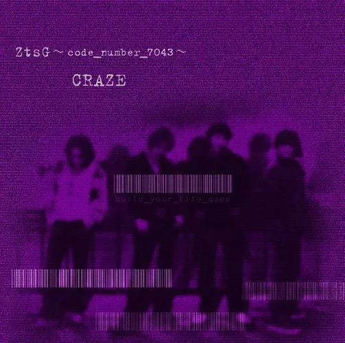 CRAZE / ZtsG ~code. number. 7043