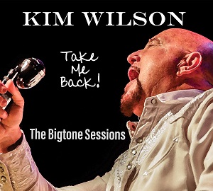 KIM WILSON / キム・ウィルソン / テイク・ミー・バック!