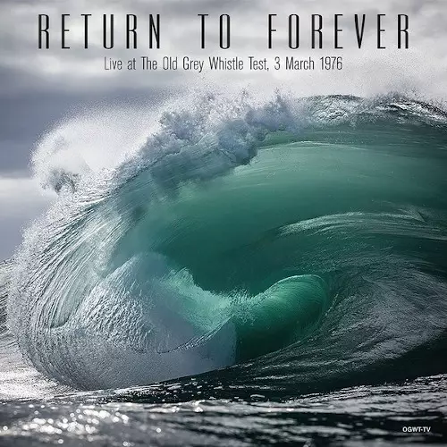 RETURN TO FOREVER / リターン・トゥ・フォーエヴァー / Live At The Old Grey Whistle Test, 3 March 1976(LP)