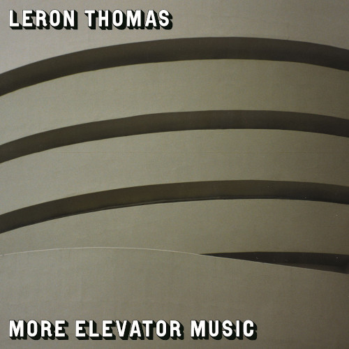 LERON THOMAS / レロン・トーマス / More Elevator Music