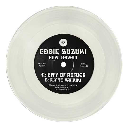 EDDIE SUZUKI / CITY OF REFUGE / FLY TO WAIKIKI (LTD.CLEAR 7") 
