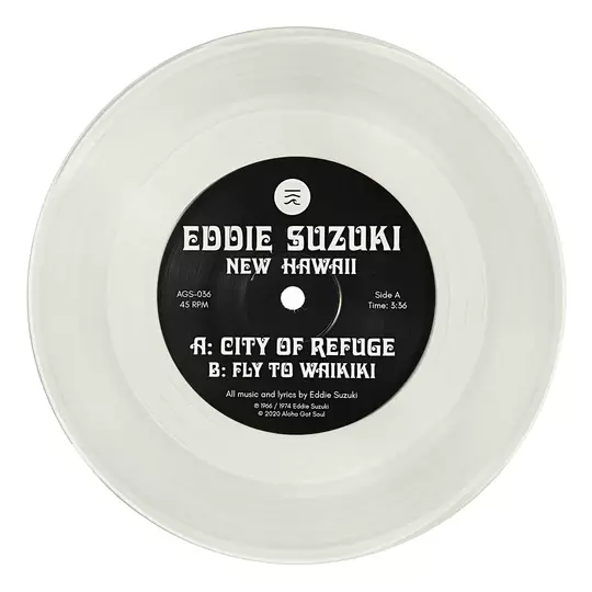 EDDIE SUZUKI / CITY OF REFUGE / FLY TO WAIKIKI (LTD.CLEAR 7") 