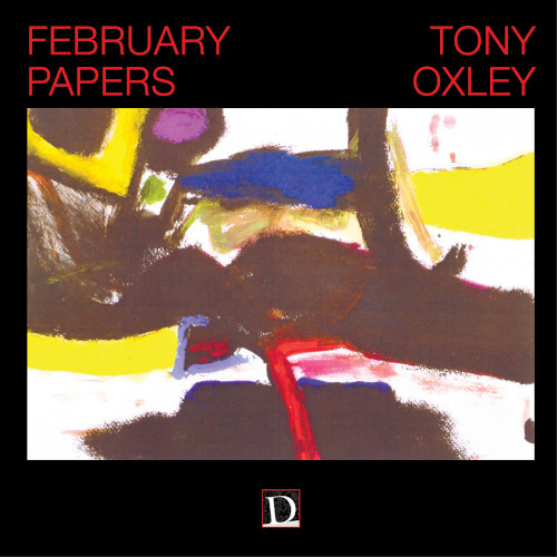 TONY OXLEY / トニー・オクスレイ / February Papers 