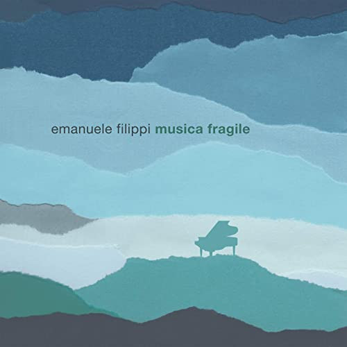 EMANUELE FILIPPI / エマニュエル・フィリップ / Musica Fragile