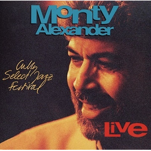 MONTY ALEXANDER / モンティ・アレキサンダー / ライヴ・アット・ザ・キュリー・セレクト・ジャズ・フェスティバル1991