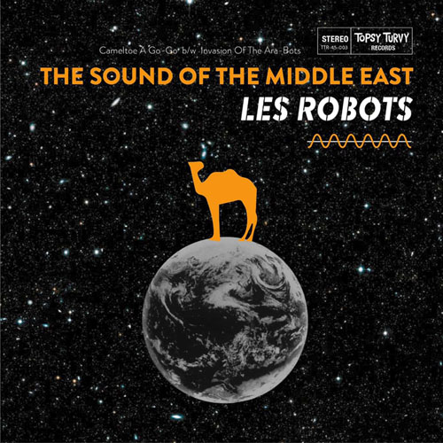 Les Robots / The Sound Of The Middle East (7")