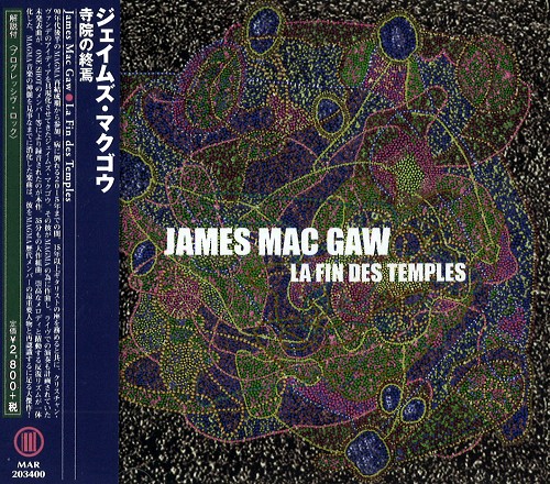 JAMES MAC GAW / ジェイムズ・マクゴウ / LA FIN DES TEMPLES  / 寺院の終焉