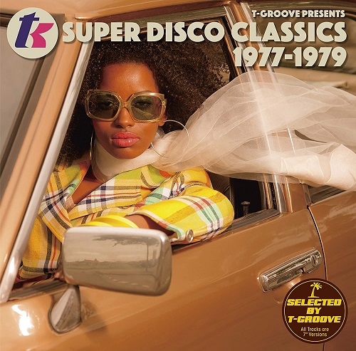 V.A.  / オムニバス / T-Groove Presents T.K. スーパー・ディスコ・クラシックス 1977-1979