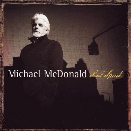 MICHAEL MCDONALD / マイケル・マクドナルド / SOUL SPEAK / ソウル・スピーク