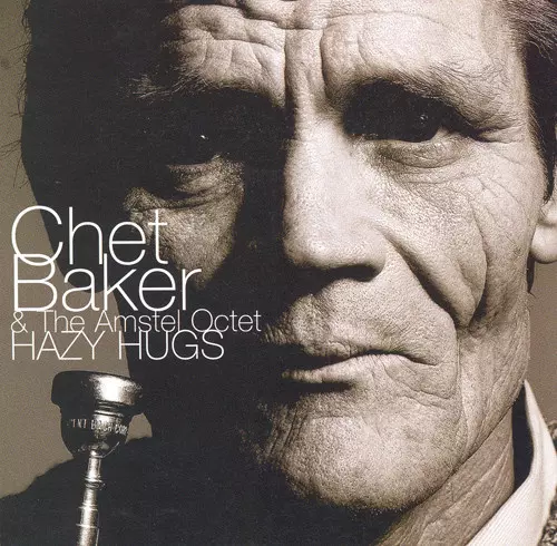 A,STEL OCTET & CHET BAKER / アムステル・オクテット・アンド・チェット・ベイカー / ヘイジー・ハグス