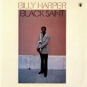 BILLY HARPER / ビリー・ハーパー / ブラック・セイント
