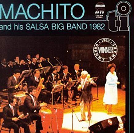 MACHITO & HIS SALSA BIG BAND / マチート・アンド・ヒズ・サルサ・ビッグ・バンド / 1982