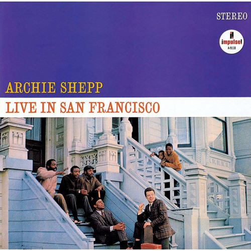 ARCHIE SHEPP / アーチー・シェップ / Archie Shepp Live in San Francisco / ライヴ・イン・サンフランシスコ(SHM-CD)