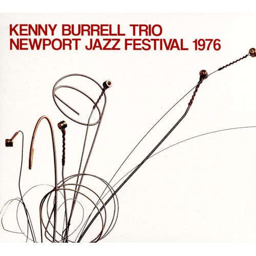 KENNY BURRELL / ケニー・バレル / New Port Jazz Festival 1976 / ニューポート・フェスティバル 1976