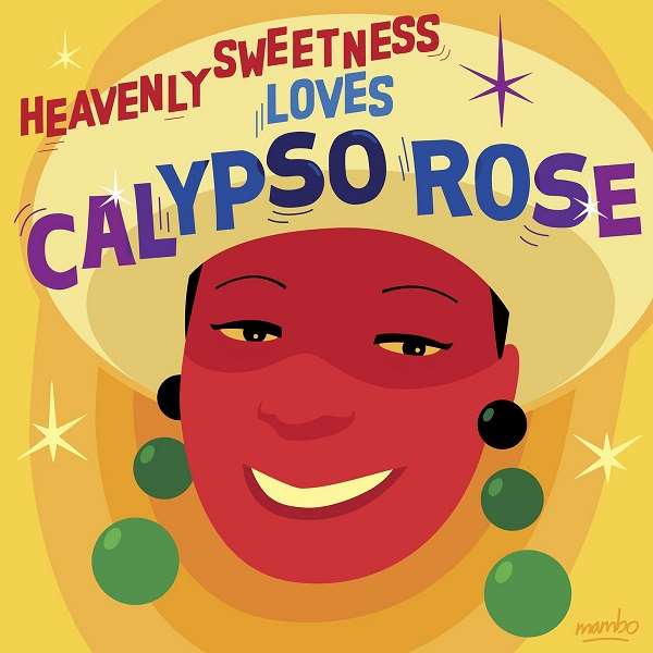 CALYPSO ROSE / カリプソ・ローズ / HEAVENLY SWEETNESS LOVES CALYPSO ROSE 