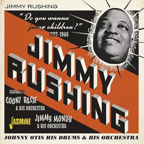 JIMMY RUSHING / ジミー・ラッシング / DO YOU WANNA JUMP CHILDREN: 1937-1946 (CD-R)