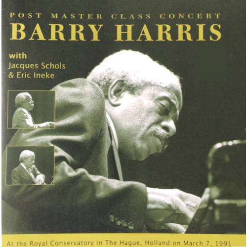 BARRY HARRIS / バリー・ハリス / ポスト・マスター・クラス・コンサート