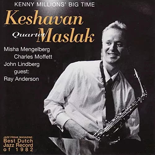 KESHAVAN MASLAK / ケシャヴァン・マスラク / ケニー・ミリオンズ・ビッグ・タイム