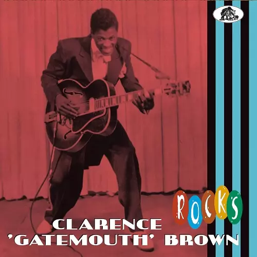 CLARENCE GATEMOUTH BROWN / クラレンス・ゲイトマウス・ブラウン / ROCKS 