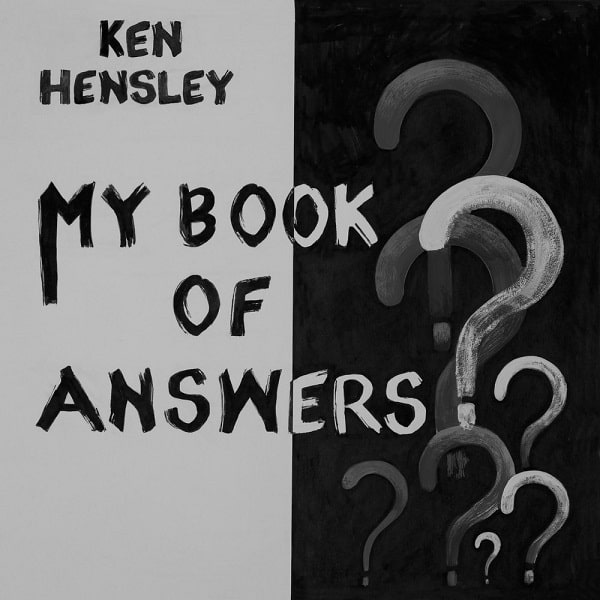 KEN HENSLEY / ケン・ヘンズレー / MY BOOK OF ANSWERS