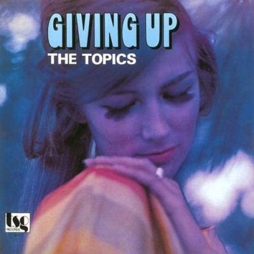 TOPICS / トピックス / ギヴィング・アップ (LP)
