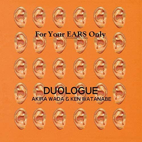 DUOLOGUE / デュオローグ / FOR YOUR EARS ONLY / フォー・ユア・アイズ・オンリー 