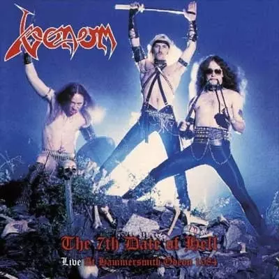 VENOM / ヴェノム / THE 7TH DATE OF HELL - LIVE AT HAMMER SMITH ODEON 