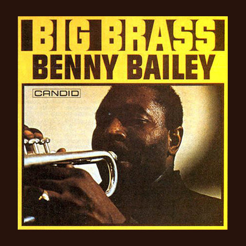 BENNY BAILEY / ベニー・ベイリー / ビッグ・ブラス