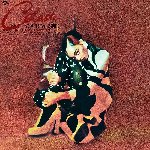 CELESTE (R&B) / NOT YOUR MUSE (DELUXE CD)