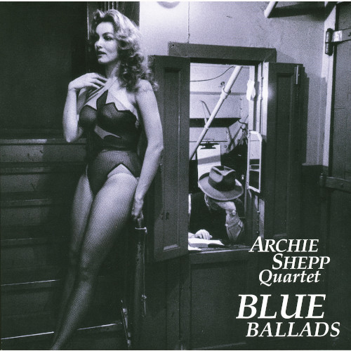 ARCHIE SHEPP / アーチー・シェップ / ブルー・バラード(LP/180g)
