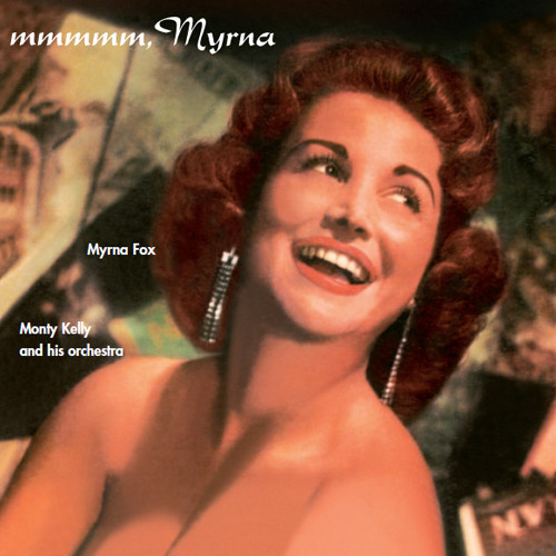MYRNA FOX / マーナ・フォックス / Mmmmm,Myrna / ンー・マーナ