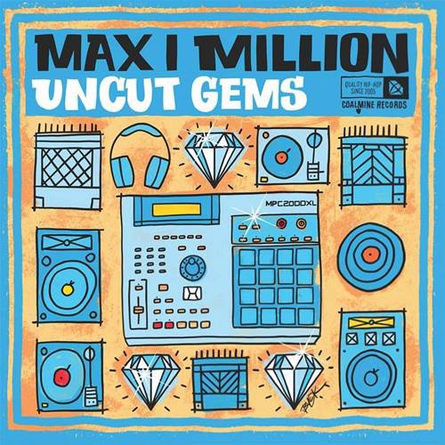 MAX I MILLION / UNCUT GEMS "LP"