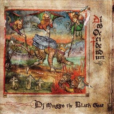 DJ MUGGS (DJ MUGGS THE BLACK GOAT) / DIES OCCIDENDUM "国内盤仕様CD"