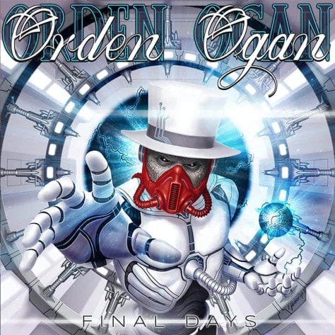 ORDEN OGAN / オルデン・オーガン / FINAL DAYS / ファイナル・デイズ