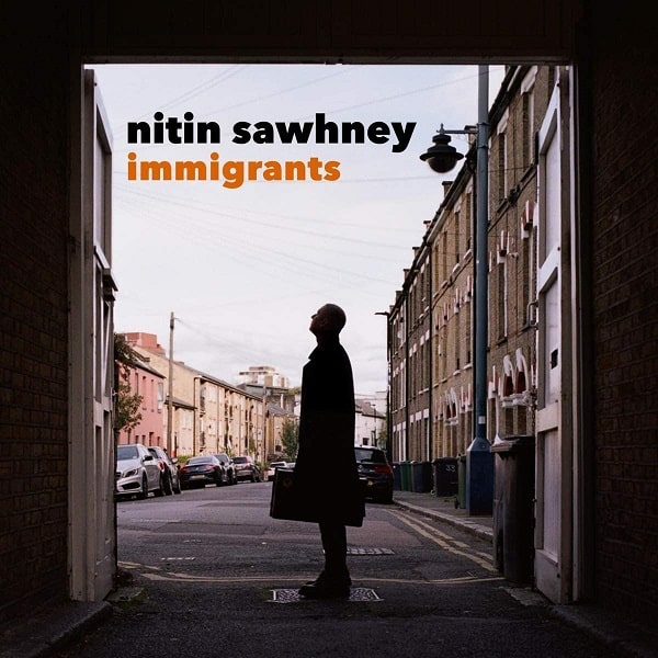 NITIN SAWHNEY / ニティン・ソーニー / IMMIGRANTS