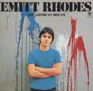 EMITT RHODES / エミット・ローズ / THE AMERICAN DREAM / アメリカン・ドリーム