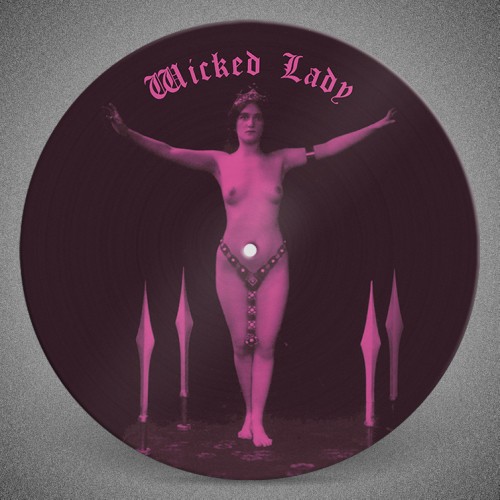 WICKED LADY / ウィキッド・レディー / A WICKED SELECTION BY MARTIN WEAVER: LIMITED 500 COPIES PICTURE DISC