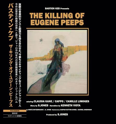 BASTIEN KEB / The Killing of Eugene Peeps "LP"