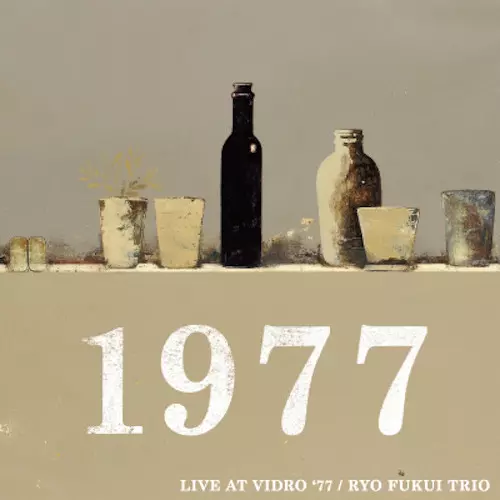 Ryo Fukui Trio = 福居良トリオ – Live At Vidro '77 = ライブ