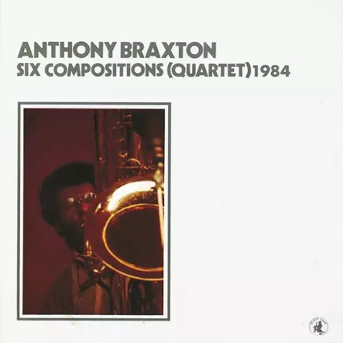 シックス・コンポジションズ/ANTHONY BRAXTON/アンソニー
