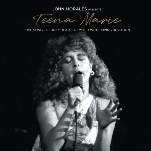 TEENA MARIE / ティーナ・マリー / JOHN MORALES PRESENTS TEENA MARIE - LOVE SONGS