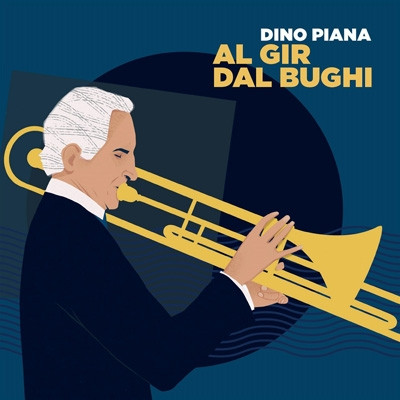 DINO PIANA / ディノ・ピアナ / Al Gir Dal Bughi