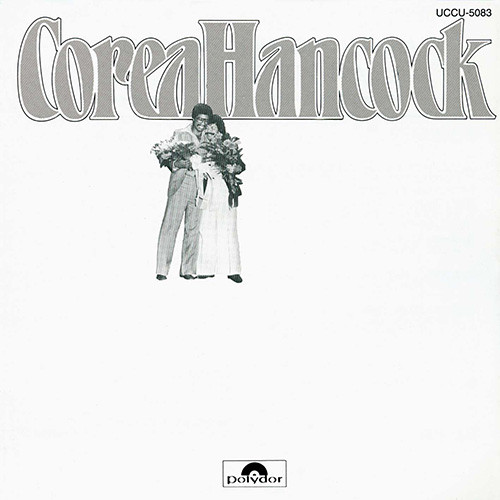 HERBIE HANCOCK & CHICK COREA / ハービー・ハンコック&チック 