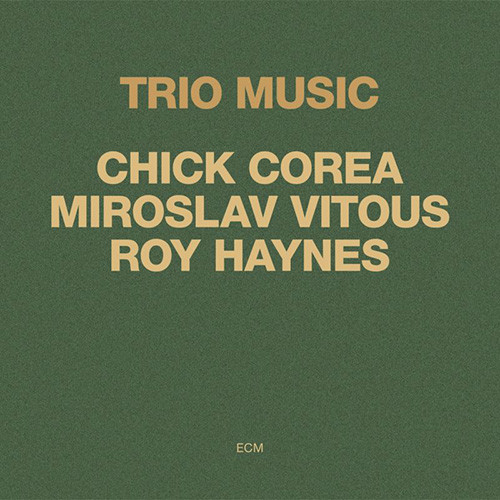 CHICK COREA / チック・コリア / TRIO MUSIC / トリオ・ミュージック(SHM-CD)