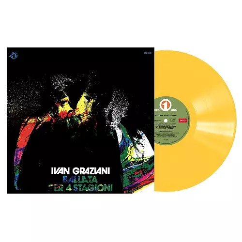 IVAN GRAZIANI / イヴァン・グラツィアーニ / BALLATA PER 4 STAGIONI: 500 COPIE EDIZIONE NUMERATA 45° ANNIVERSARIO VINYLE GIALLO - LIMITED VINYL